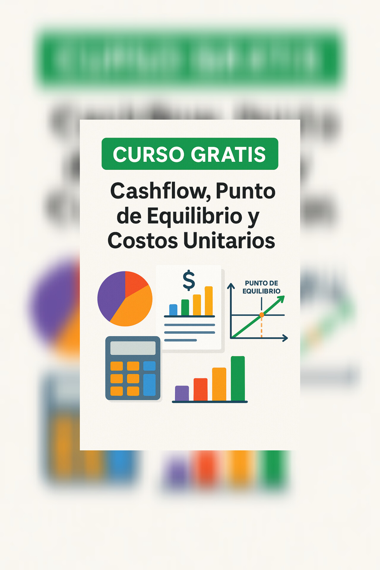 Curso gratis Cash Flow, Costos Unitarios y Punto de Equilibrio